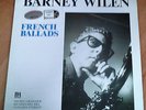 BARNEY WILEN French Ballads ORIGINAL 1987 FRENCH LP Near Mint
