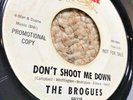 THE BROGUES Don't Shoot Me Down/Miracle Worker CHALLENGE Garage FUZZ promo