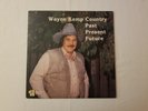 Wayne Kemp Past Present Future 1983 LP  Door Knob Records DKD-M-101  VG+  scarce