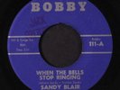 SANDY BLAIR: The Bell Stops Ringing / The Clock Says 45 (rubber stamp ol)