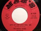 Soul 45 - Magic Tones - Let’s Let Our Love Roll On - Mint-