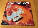 ANGKOR WAT - WHEN OBSCENITY BECOMES THE NORM - 1989 DUTCH LP UNPLAYED EX SHOP