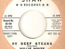 WILLIE WHITE 99 Beef Steaks SHAW PROMO  NORTHERN SOUL 45
