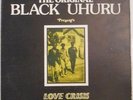 Rare Orig 1979 - BLACK UHURU - LOVE CRISIS - JAMMYS JAMMY'S ROOTS REGGAE LP