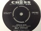 BILLY STEWART-CROSS MY HEART/WHY(DO I LOVE YOU SO)-UK SILVER CHESS CRS 8067.VG++