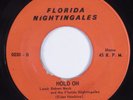 Black Gospel 45 FLORIDA NIGHTINGALES Hold On FLORIDA NIGHTINGALES HEAR