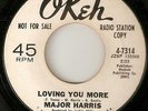 MAJOR HARRIS Loving You More Just Love Me OKEH PROMO  NORTHERN SOUL 45
