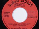 Modern Soul Boogie Gospel 45 THOMPSON SINGERS Jesus, I'll Never...S.A.T. HEAR