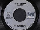 SUNGLOWS: It's Okay / Same 45 (dj, plays VG+, sm wol, TX Deep Soul Ballad)