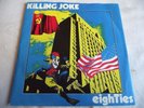KILLING JOKE   EIGHTIES ** 1984 EG 45