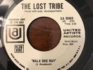 Garage Psych 45 The Lost Tribe-Walk One Way HEAR IT