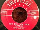Fats Domino Imperial 5301 YOU CAN PACK YOUR SUITCASE (R&B 45) PLAYS STRONG VG+