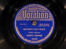 78 RPM --  Robert Johnson, Vocalion 03665, E+  Blues