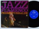 PEDRO ITURRALDE Jazz Flamenco LP on Hispa Vox spain