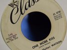 JOHNNY (GUITAR) WATSON The Bear NORTHERN SOUL R&B 45 CLASS DJ One More Kiss