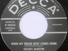 GRADY MARTIN When My Dream Boat Comes Home 45 DECCA ROCKER 1956 JOHNNY BURNETTE