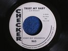 Sonny Boy Williamson/Trust My Baby-Too Close Together/WLP/Checker 963/MINT-