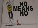 NOMEANSNO you kill me Vancouver Canada alt garage punk private
