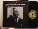 Johnny Hammond Smith Getting the Message PRLP-7217 RVG DG LP