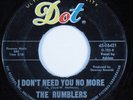 Garage Punk Surf 45 RUMBLERS I Don't Need You No More DOT HEAR