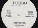 Positive Force ?– We Got The Funk Rare Single Sided Promo *Killer Funk* (LISTEN)