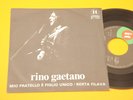 RINO GAETANO 7