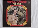 Pepe Marco – Latin LP – “Tropical Flamenco” Musart #1589
