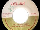 1972 ROOTS REGGAE - THE OTHER HALF - DENNIS BROWN & DJ HUGH ROY - DEL-MA listen