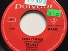 GARAGE PSYCH Trilogy THINK IT OVER Polydor 45 very rare Canadian