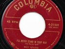 Billy Walker, I've Got Leavin' On My Mind - I'll Never Stand In, Columbia 21531