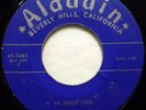 THURSTON HARRIS 45 Be Baba Leba / I'm Out to Getcha' ALADDIN doo wop d1108