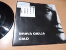 7´´ 7´´RAR  VASCO ROSSI - BRAVA GIULIA / CIAO  - EMI 1C 006202148 7