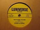 BUCHANAN and GOODMAN – The Flying Saucer (Part 1 & 2)    LUNIVERSE 101 – 78rpm