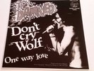 The Damned ?– Don't Cry Wolf / One Way Love 7