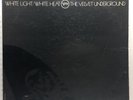 The Velvet Underground “White Light/White Heat” LP 1st Iss, 1968 Verve V6-5046