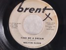 Nelvin Elder - Find Me A Dream / I Dream - Brent 7027 45 rpm Record Rare Doo Wop