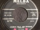 Willows, Chruch Bells Are Ringing on Melba 102, 1st pressing, Uptempo Doo-wop