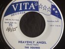 The Squires, Heavenly Angel on Vita 116, Really nice ballad and uptempo  Doo-Wop