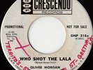 OLIVER MORGAN Who Shot the La La NEW ORLEANS R&B SOUL PROMO 45 *hear*