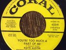 PATTI AUSTIN You're Too Much A Part Of Me 45, RARE 1967 Coral NORTHERN SOUL