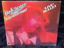 Bob Seger &The Silver Bullet Band 'Live Bullet SEALED USA 1976 2 VINYL LP SET