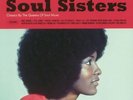 VARIOUS - Soul Sisters: Classics By The Queens Of Soul Music - Vinyl (LP)