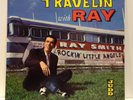 Ray Smith - Travelin' With Ray - Original LP - Canadian Pressing - Clean