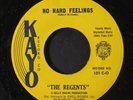REGENTS: No Hard Feelings / That's What I Call A Good Time 45 (scarce)