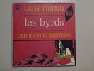 BYRDS: Lady Friend 2:30-Old John Robertson 1:50-France 7