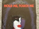 Kiss - Hold Me Touch Me - Very Rare German/Germany 7''  Vinyl Single