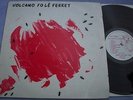 VOLCANO FO LE FERRET The Trudy / Maginificent 7 DIY POST PUNK CARDIACS Binkie LP