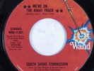 70s Soul 45 SOUTH SHORE COMMISION We're On The Right Track WAND VG++ HEAR