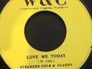 LOVE ME TODAY / OVER AND OVER AGAIN - STRANGER COLE AND GLADDY