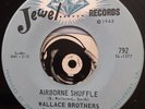 Wallace Brothers 45 Airborne Shuffle I Need Someone Unplayed Mint- Beauty Jewel
